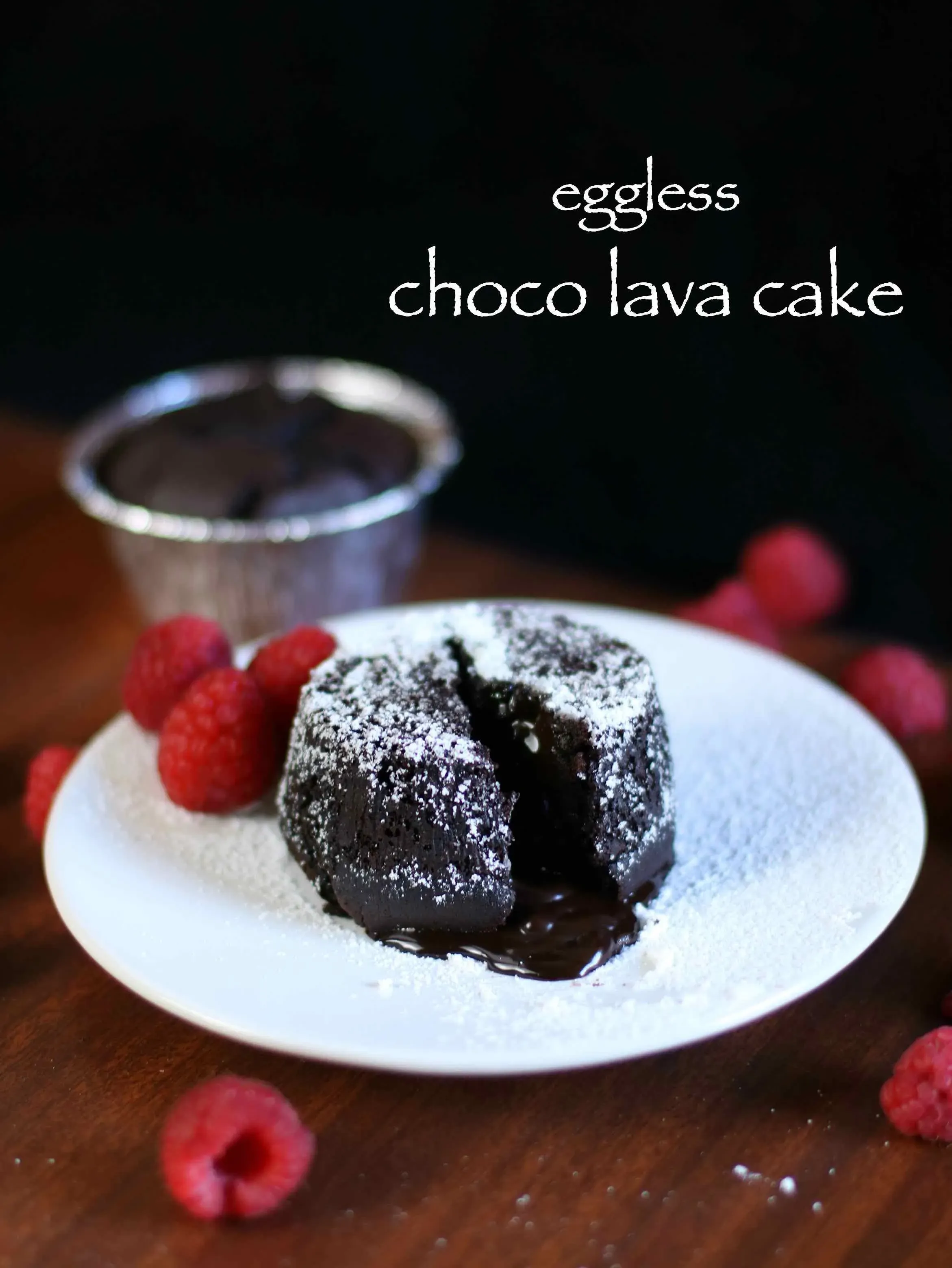Perfect chocolate lava cake recipe without egg - Simple!