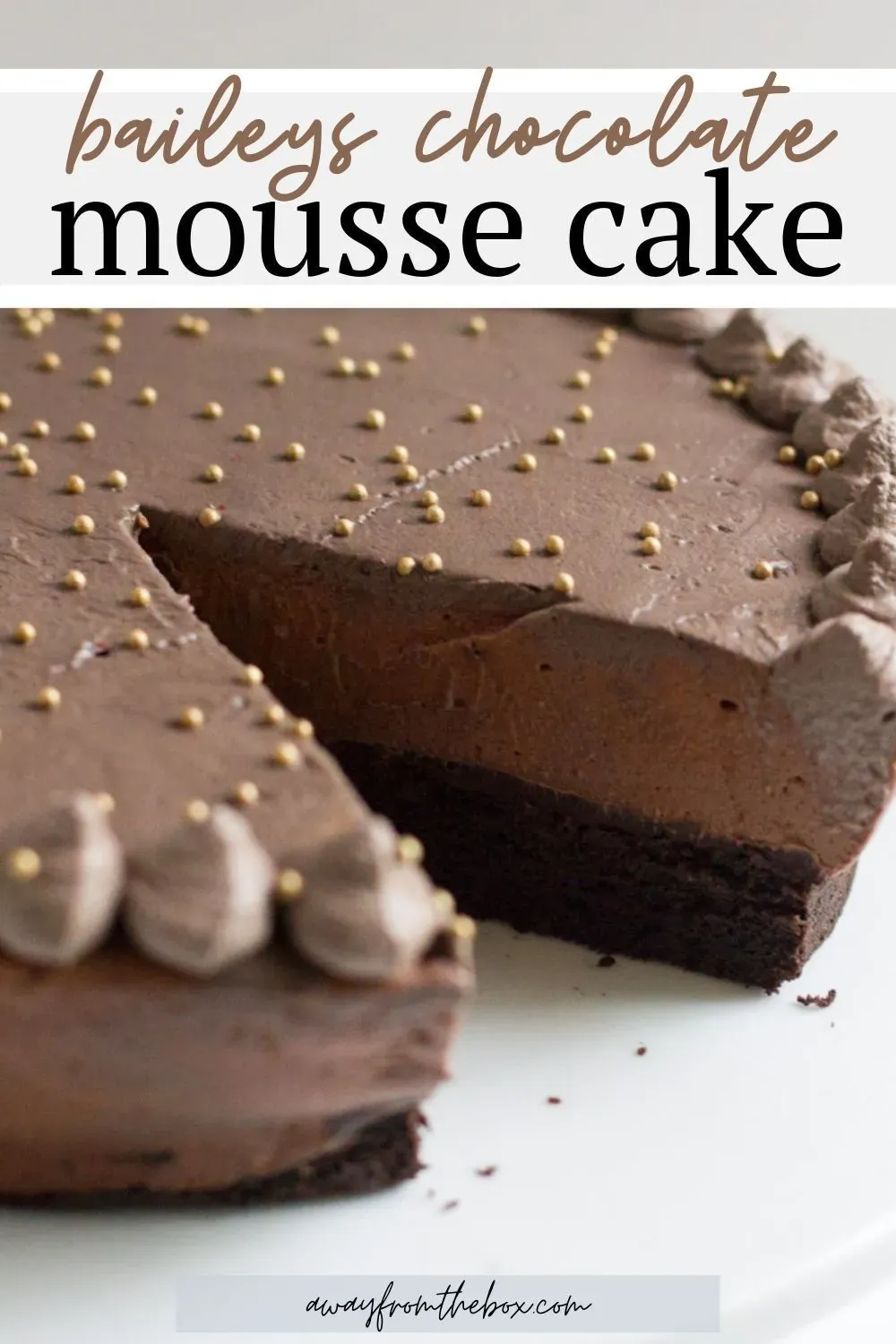 Why This Baileys Chocolate Mousse Cake is Worth Every Step